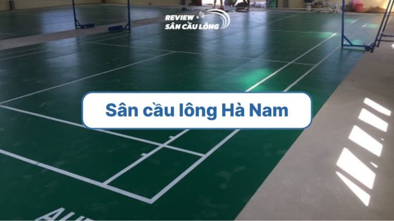 Đánh giá sân cầu lông Hà Nam C17