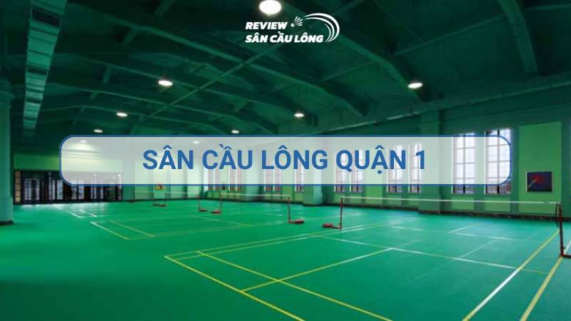 sân cầu lông quận 1