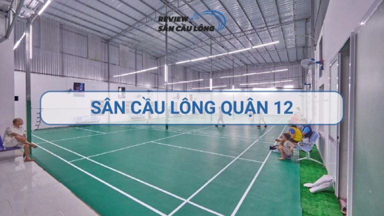 Sân cầu lông quận 12
