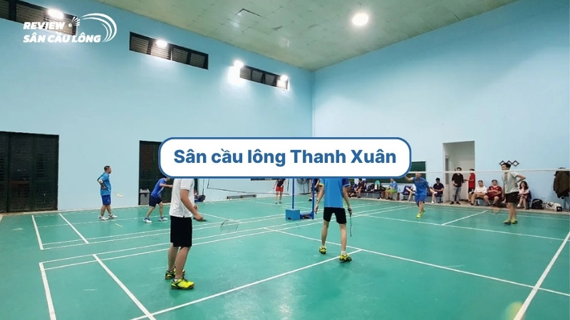 sân cầu lông Thanh Xuân